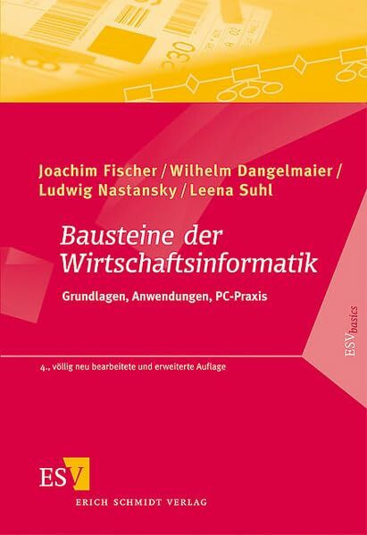 Bausteine der Wirtschaftsinformatik: Grundlagen und Anwendungen