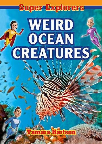 Weird Ocean Creatures (Super Explorers)