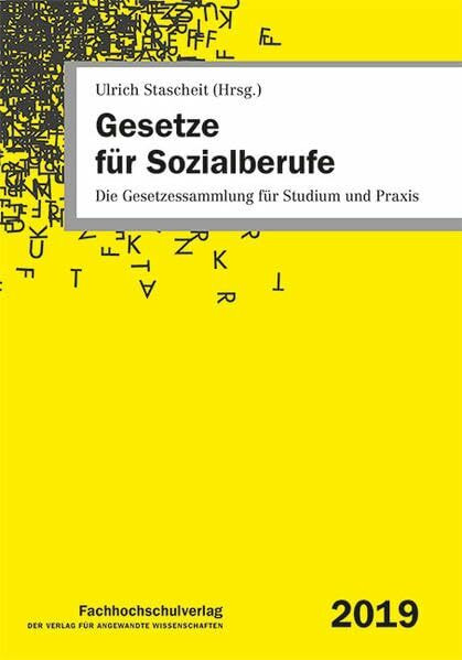 Gesetze für Sozialberufe: Die Gesetzessammlung für Studium und Praxis 2019