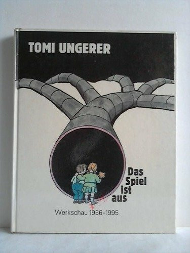 Das Spiel ist aus. Werkschau 1956 - 1995