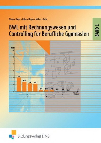 BWL mit Rechnungswesen für berufliche Gymnasien 1. Lehrbuch. Nordrhein-Westfalen