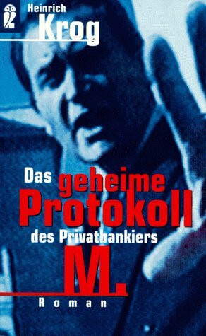 Das geheime Protokoll des Privatbankiers M.