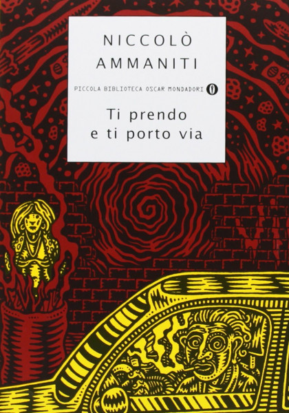 Ti prendo e ti porto via (Piccola biblioteca oscar, Band 221)