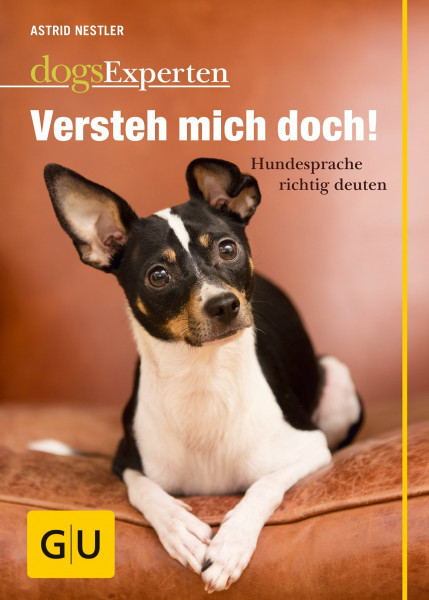 Versteh mich doch!: Hundesprache richtig deuten (GU Tier Spezial)