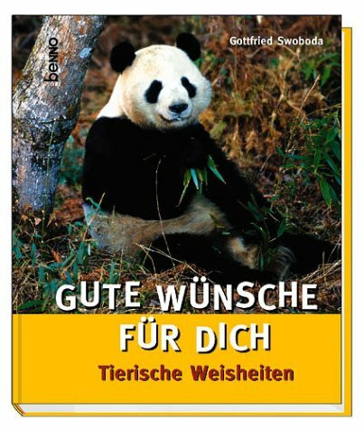 Gute Wünsche für Dich. Tierische Weisheiten