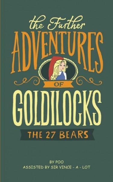 The Further Adventures of Goldilocks