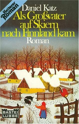 Als Großvater auf Skiern nach Finnland kam