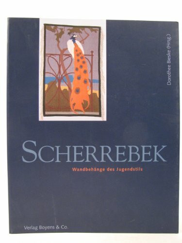 Scherrebek. Wandbehänge des Jugendstils: Katalogbuch