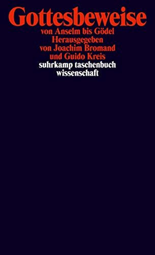Gottesbeweise: von Anselm bis Gödel (suhrkamp taschenbuch wissenschaft)