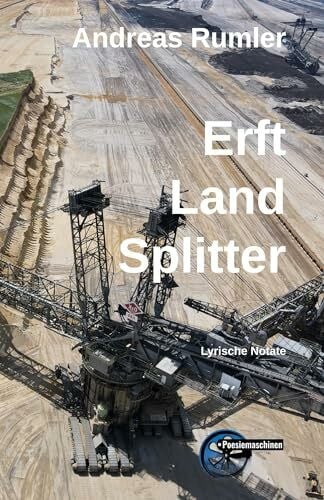 Erft - Land - Splitter: Lyrische Notate