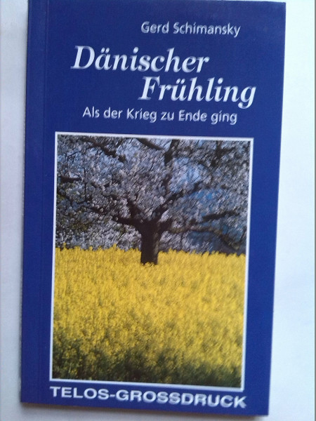 Dänischer Frühling: Als der Krieg zu Ende ging
