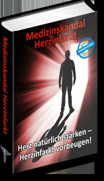 Medizinskandal Herzinfarkt