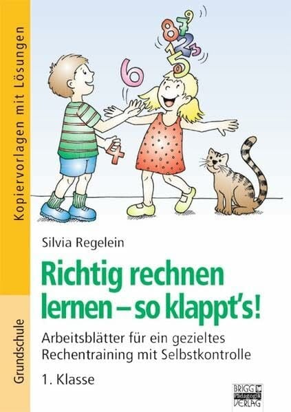 Richtig rechnen lernen - so klappt's!: 1. Klasse - Kopiervorlagen mit Lösungen