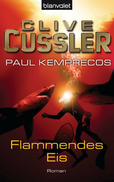 Flammendes Eis: Ein Kurt-Austin-Roman (Die Kurt-Austin-Abenteuer, Band 3)