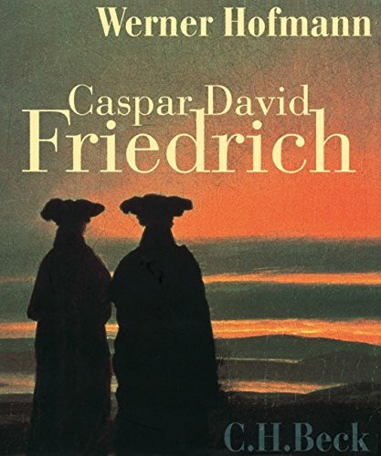 Caspar David Friedrich: Naturwirklichkeit und Kunstwahrheit. Begleitbuch zur Caspar David Friedrich-Ausstellung vom 13. Mai bis zum 20. August 2006