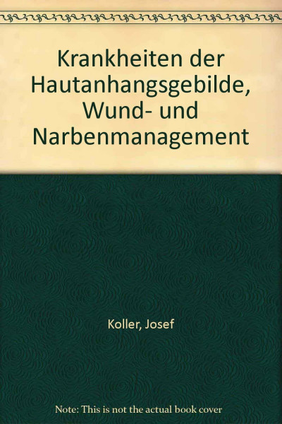 Krankheiten der Hautanhangsgebilde, Wund- und Narbenmanagement