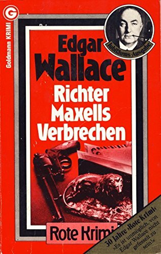Richter Maxells Verbrechen (Goldmann Krimi)