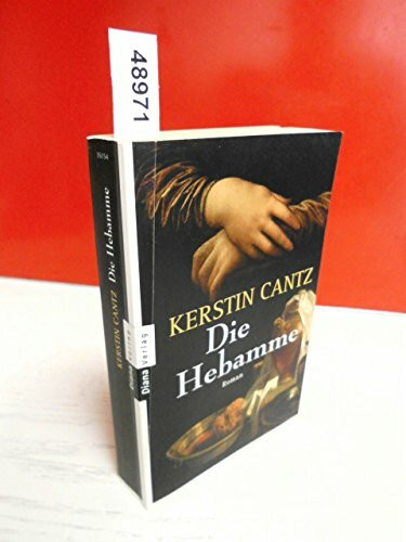 Die Hebamme: Roman
