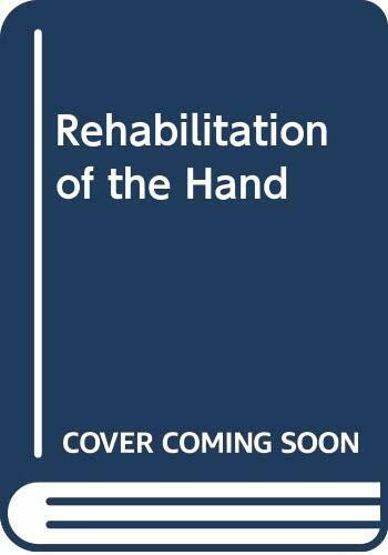 Rehabilitation of the Hand