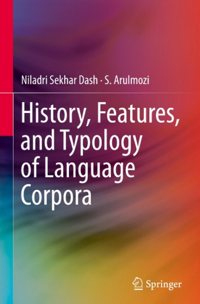 History, Features, and Typology of Language Corpora