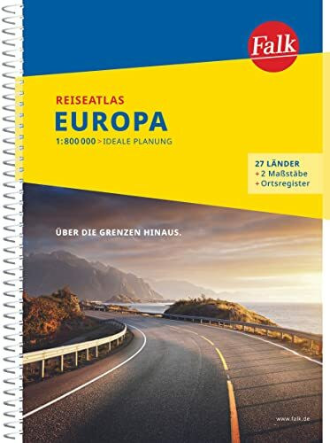 Falk Reiseatlas Europa 1:800.000: 1:800 000 - ideale Planung. Über die Grenzen hinaus. 27 Länder, 2 Maßstäbe, Ortsregister (Falk Atlas)