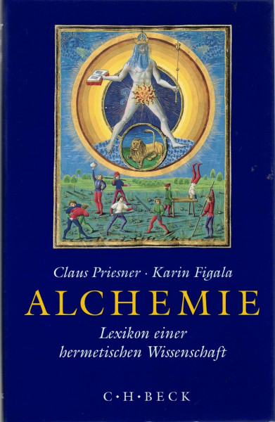 Alchemie: Lexikon einer hermetischen Wissenschaft