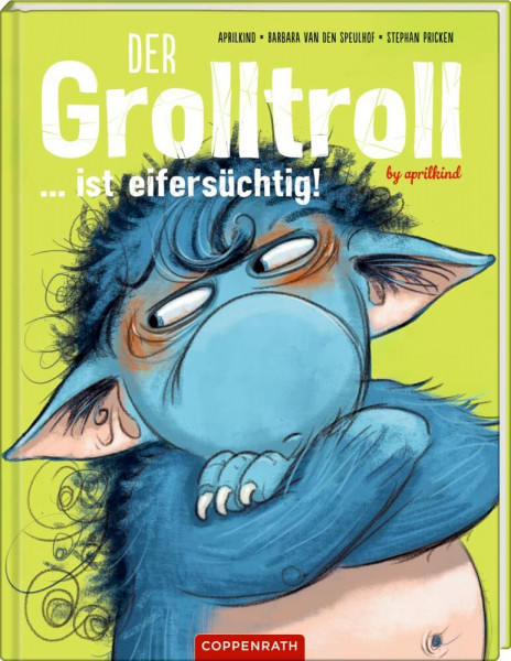 Der Grolltroll ... ist eifersüchtig! (Grolltroll, 5, Band 5)