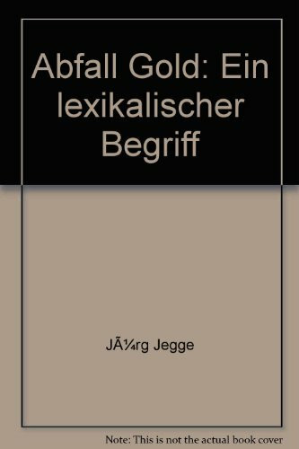 Abfall Gold - Über einen möglichen Umgang mit "schwierigen Jugendlichen"