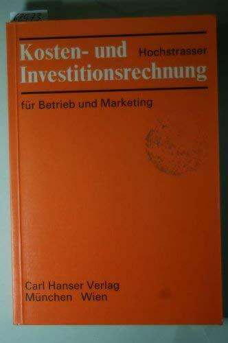 Kosten- und Investitionsrechnung für Betrieb und Marketing