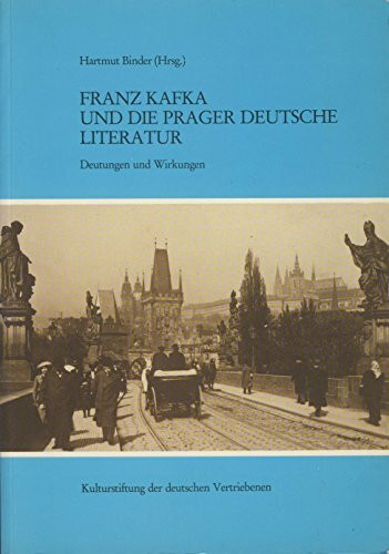 Literarische Fachtagungen / Franz Kafka und die Prager deutsche Literatur: Deutungen und Wirkungen