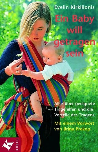 Ein Baby will getragen sein