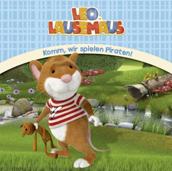 Leo Lausemaus - Komm, wir spielen Piraten!: Doppelband mit zwei Geschichten