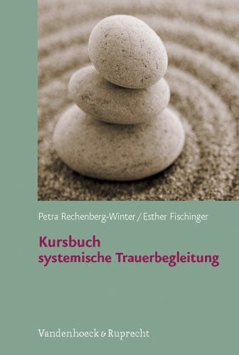 Kursbuch systemische Trauerbegleitung