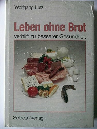Leben ohne Brot