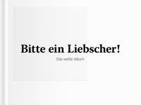 BItte ein Liebscher!