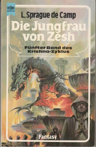 Die Jungfrau von Zesh. Fünfter Roman des Krishna- Zyklus.