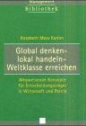 Global denken - lokal handeln - Weltklasse erreichen