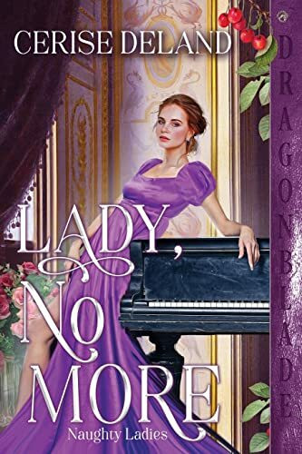 Lady, No More (Naughty Ladies, Band 3)