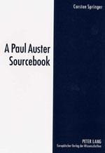 A Paul Auster Sourcebook - Springer, Carsten