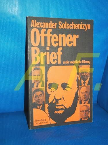 Offener Brief an die Sowjetische Führung: (Sept. 1973) ; Lebt Nicht Mit Der Lüge (Febr. 1974)