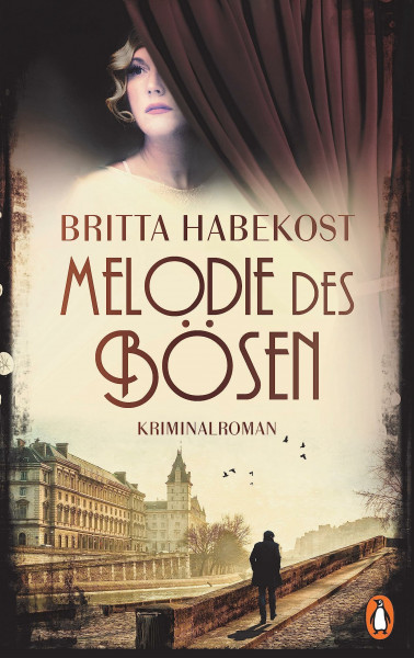 Melodie des Bösen: Kriminalroman. Atmosphärische Spannung im Paris der 20er-Jahre (Kommissar Julien Vioric ermittelt, Band 2)