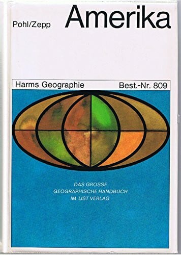 Harms' Handbuch der Geographie Amerika