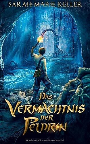 Das Vermächtnis der Peldrin (Dalans Prophezeiung)
