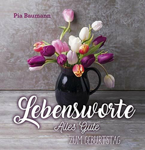 Lebensworte: Alles Gute zum Geburtstag (Quadro (kartoniert))