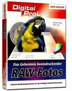 Das Geheimnis beeindruckender RAW-Fotos