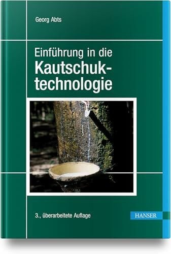 Einführung in die Kautschuktechnologie