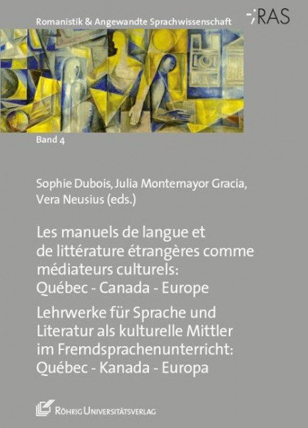 Lehrwerke für Sprache und Literatur als kulturelle Mittler im Fremdsprachenunterricht: Québec - Kana
