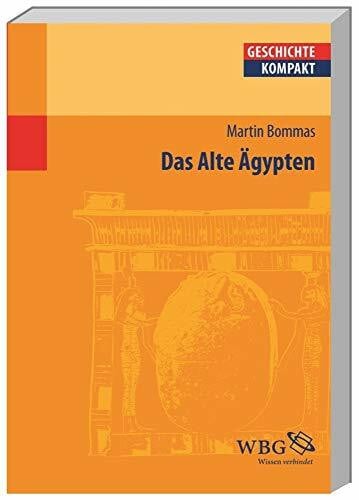 Das Alte Ägypten (Geschichte kompakt)