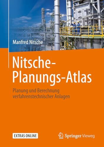 Nitsche-Planungs-Atlas: Planung und Berechnung verfahrenstechnischer Anlagen