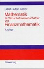 Mathematik für Wirtschaftswissenschaftler und Finanzmathematik